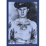 Marins Tatoués, Portraits de Marins, 1890 -1940 - Livre