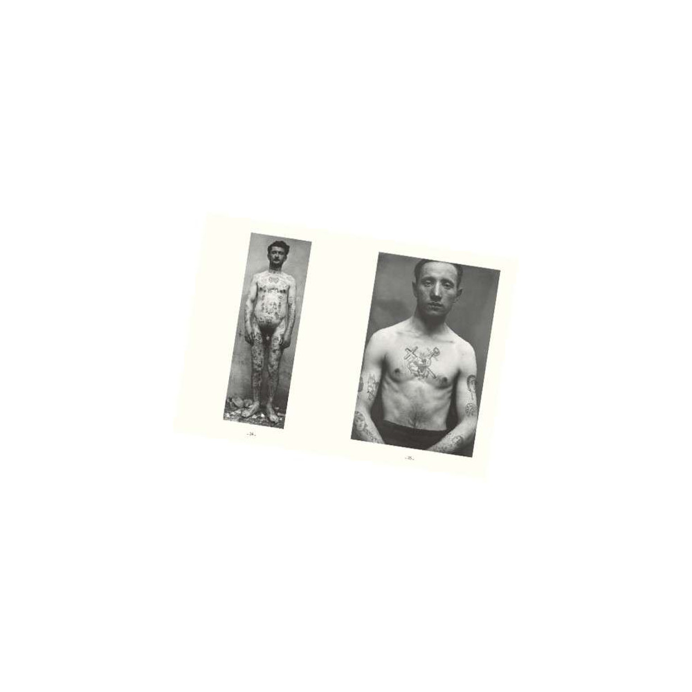 Mauvais Garçons, Tatouages, Photos Criminels, 1890 -1930 - Livre