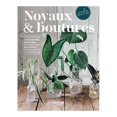 Noyaux et Boutures, Livre Solar Ed.