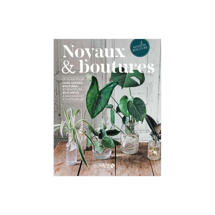 Noyaux et Boutures, Livre Solar Ed.