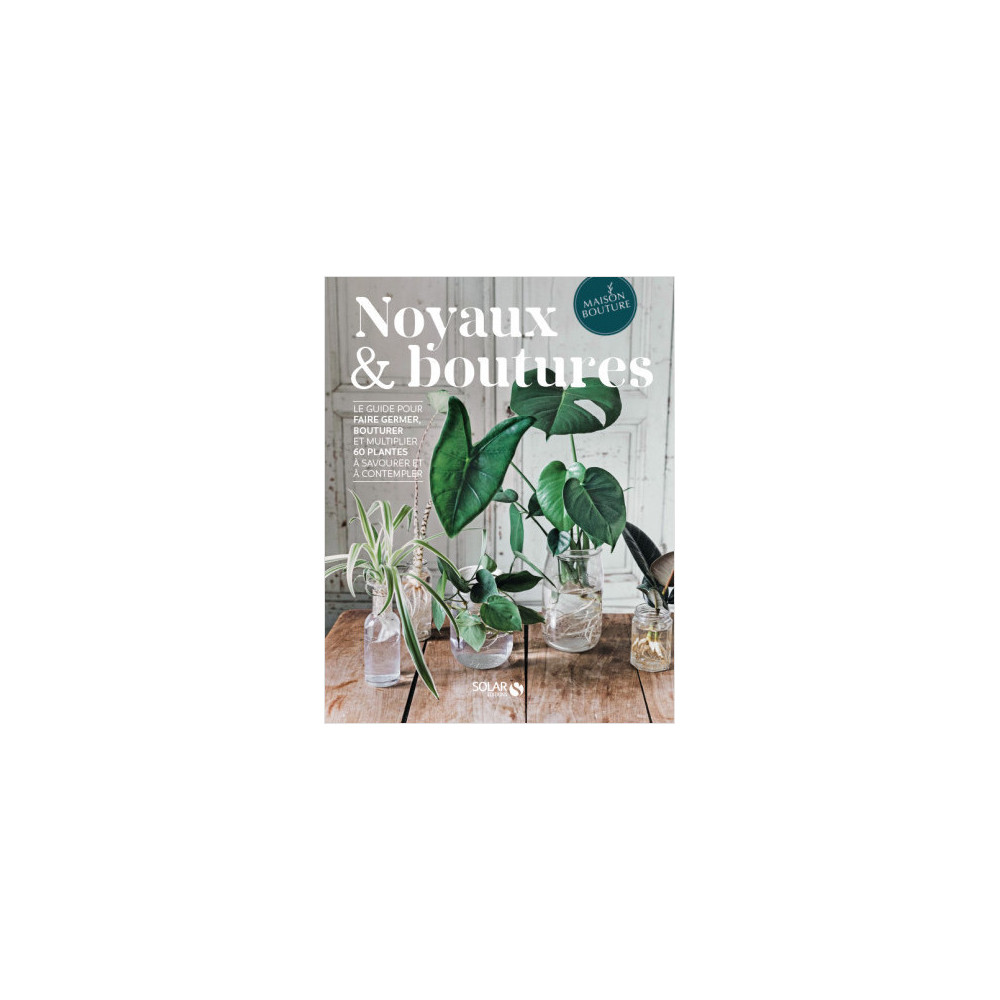 Noyaux et Boutures, Livre Solar Ed.